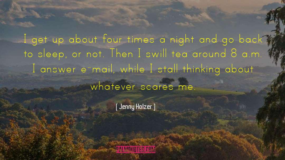 Jenny Holzer quotes by Jenny Holzer