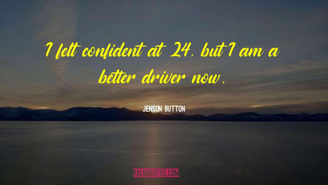 Jenson quotes by Jenson Button