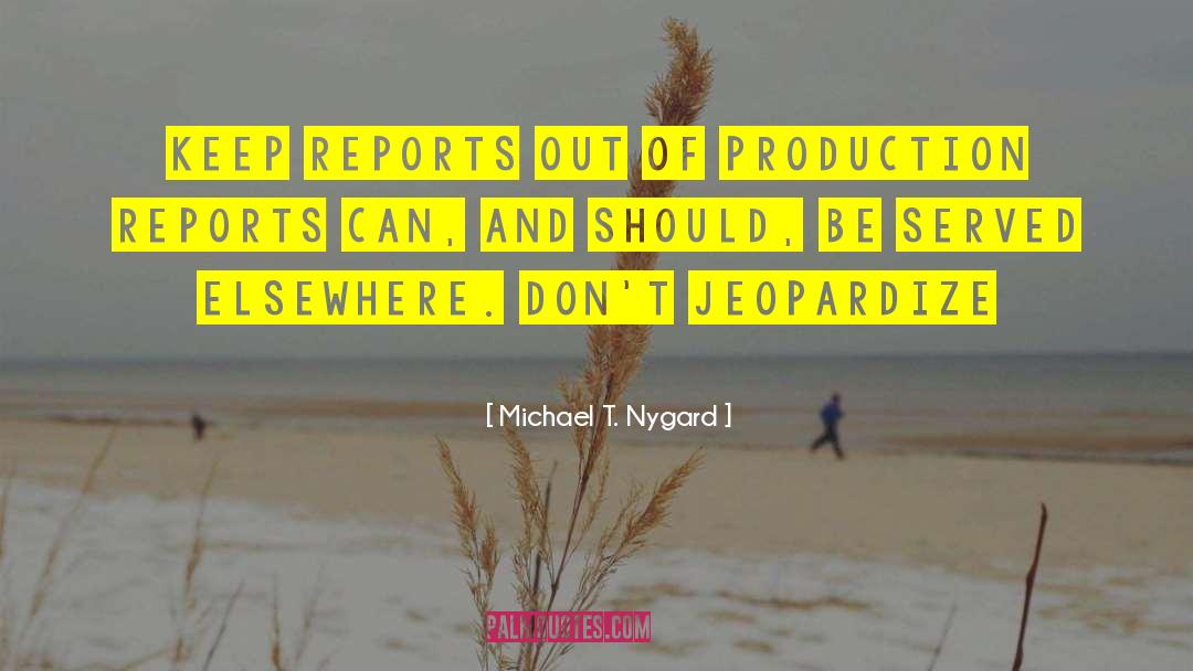 Jeopardize quotes by Michael T. Nygard