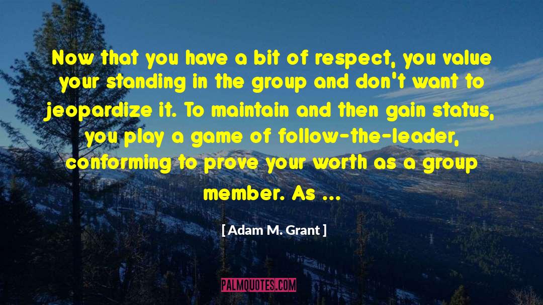 Jeopardize quotes by Adam M. Grant