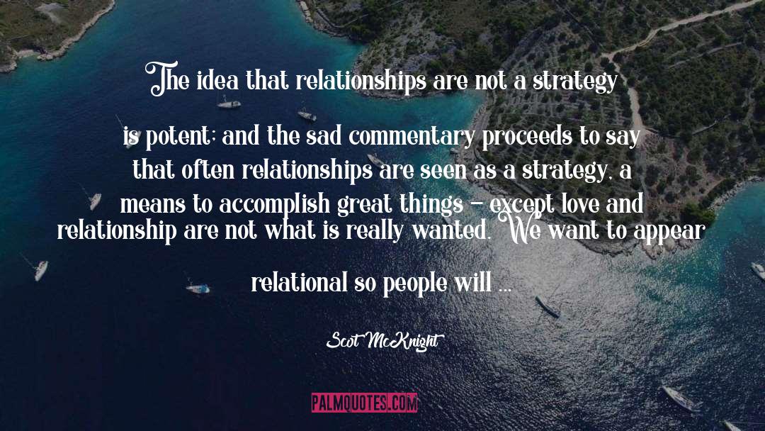 Jeopardize Relationship quotes by Scot McKnight