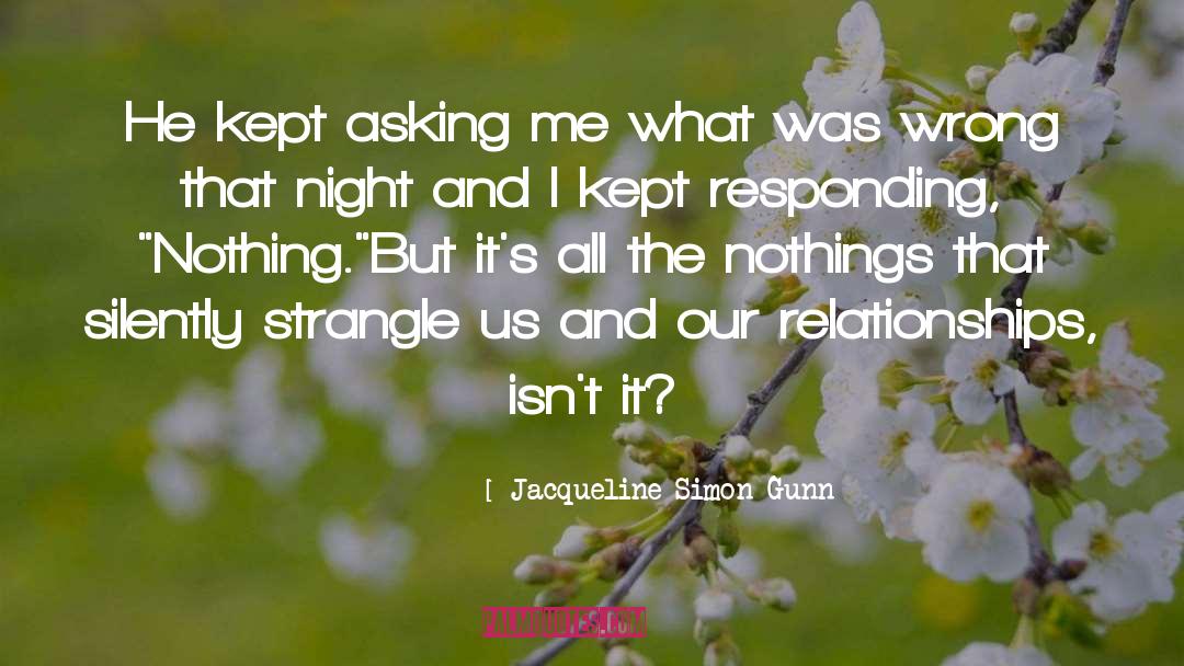 Jeopardize Relationship quotes by Jacqueline Simon Gunn