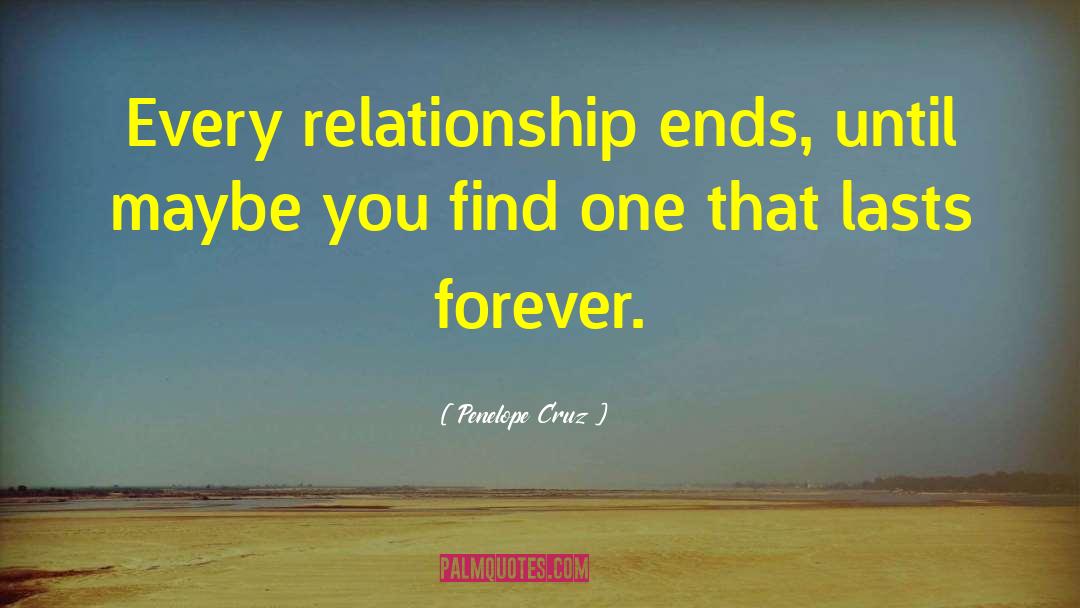 Jeopardize Relationship quotes by Penelope Cruz