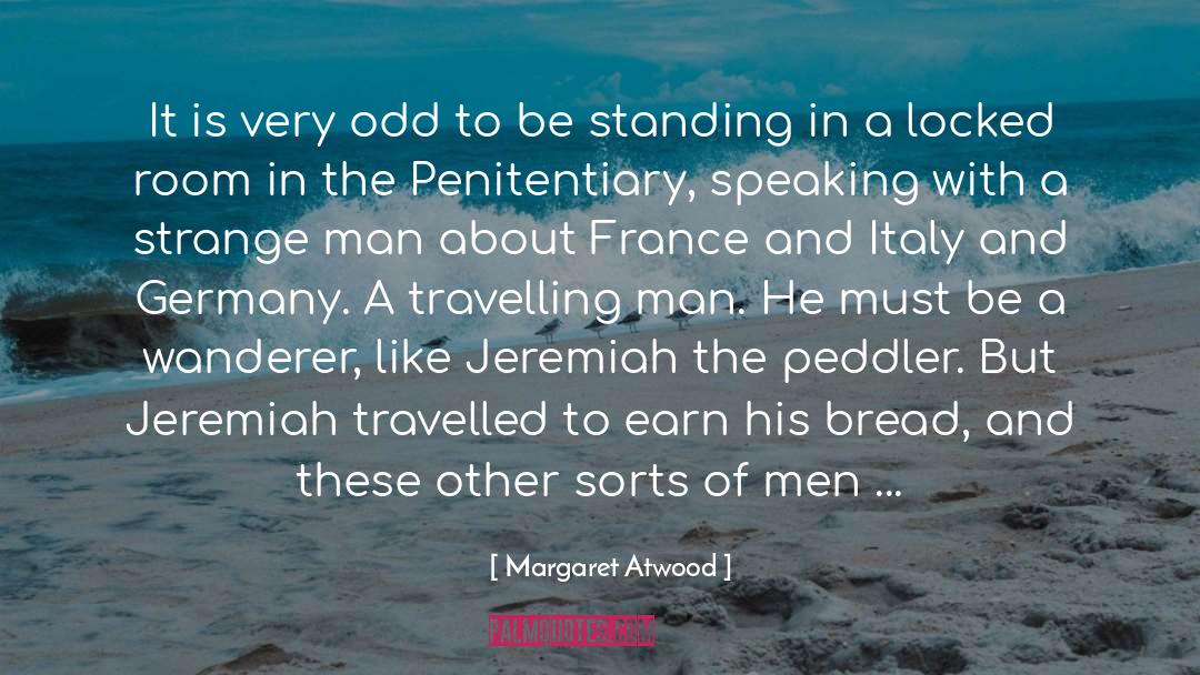 Jeremiah quotes by Margaret Atwood