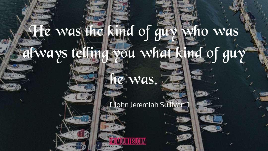 Jeremiah quotes by John Jeremiah Sullivan