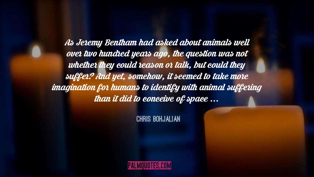Jeremy Bentham quotes by Chris Bohjalian