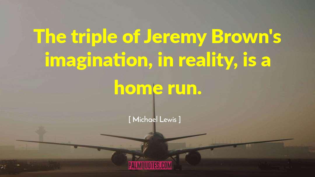 Jeremy Brown quotes by Michael Lewis