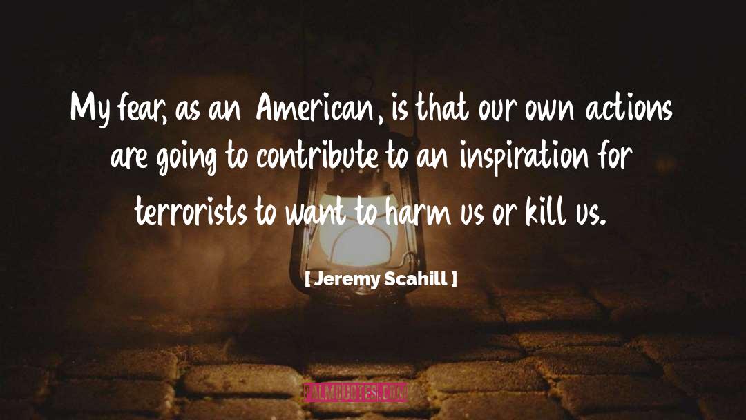 Jeremy Tiang quotes by Jeremy Scahill