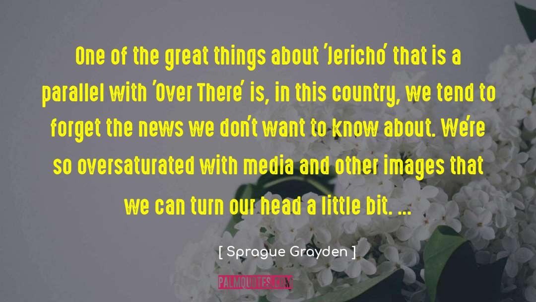 Jericho quotes by Sprague Grayden