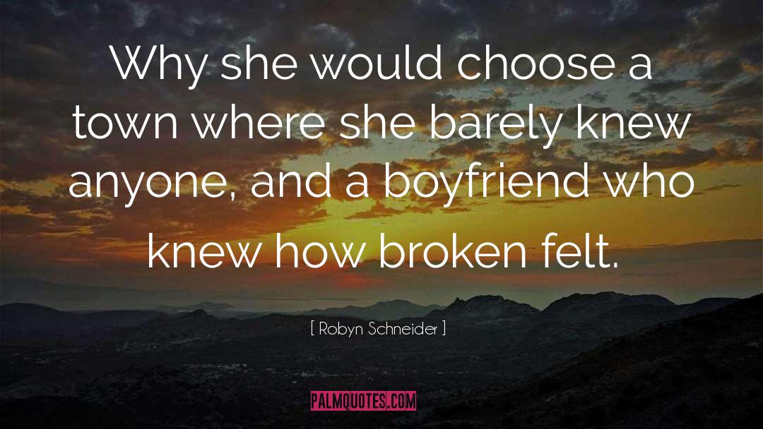 Jerk Boyfriend quotes by Robyn Schneider
