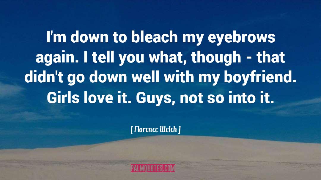 Jerk Boyfriend quotes by Florence Welch