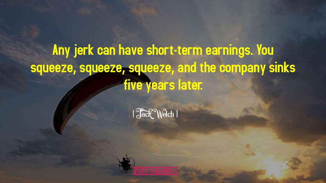 Jerk Off quotes by Jack Welch