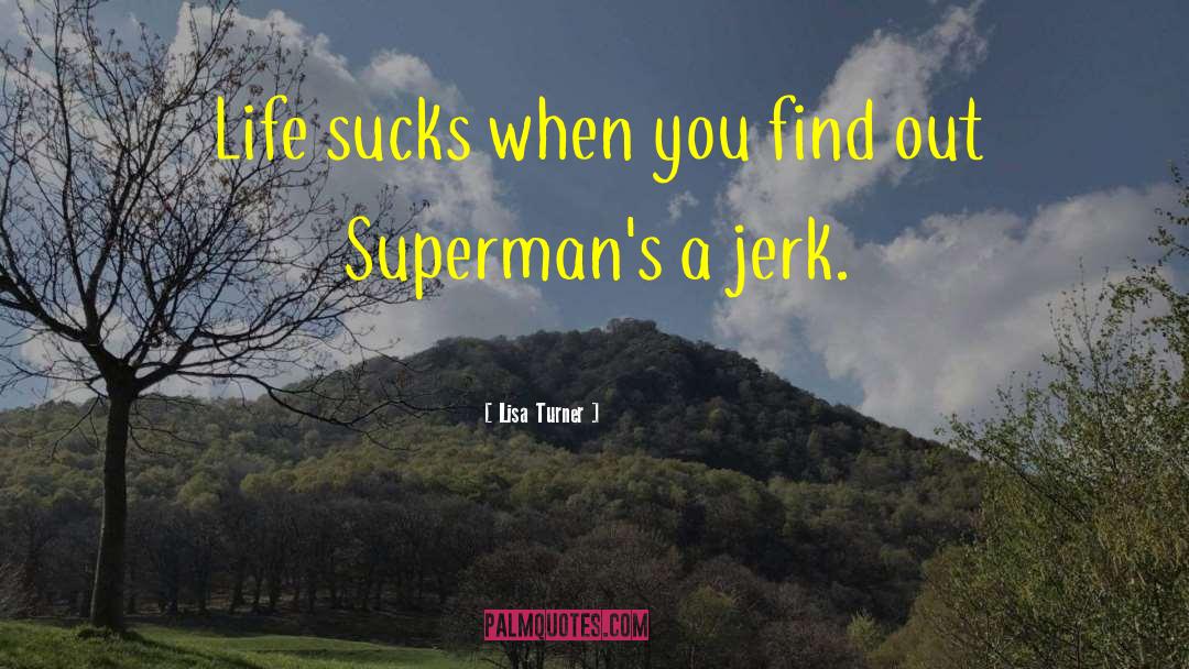 Jerk Off quotes by Lisa Turner
