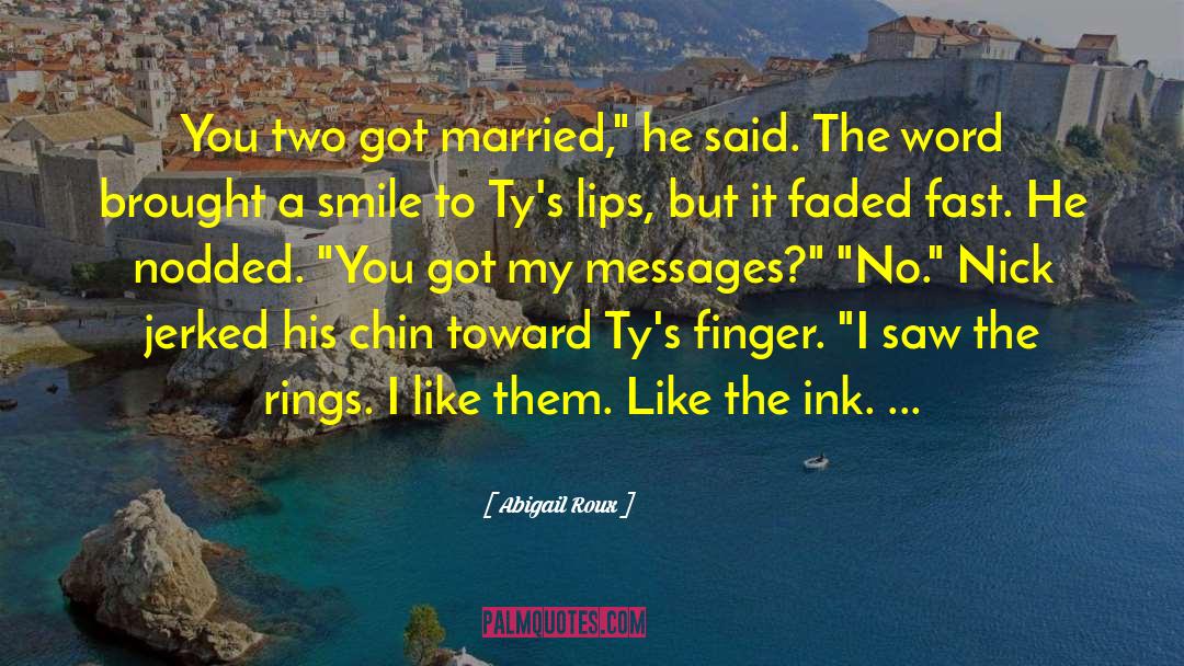 Jerked quotes by Abigail Roux