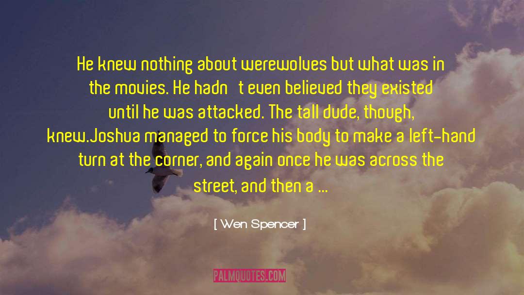 Jerking quotes by Wen Spencer