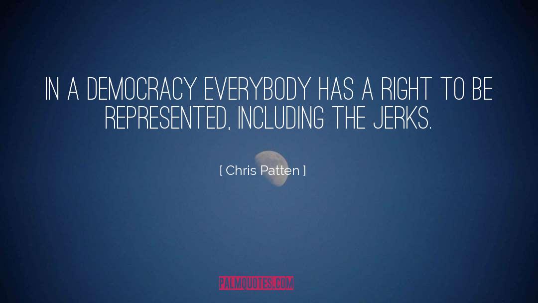 Jerks quotes by Chris Patten