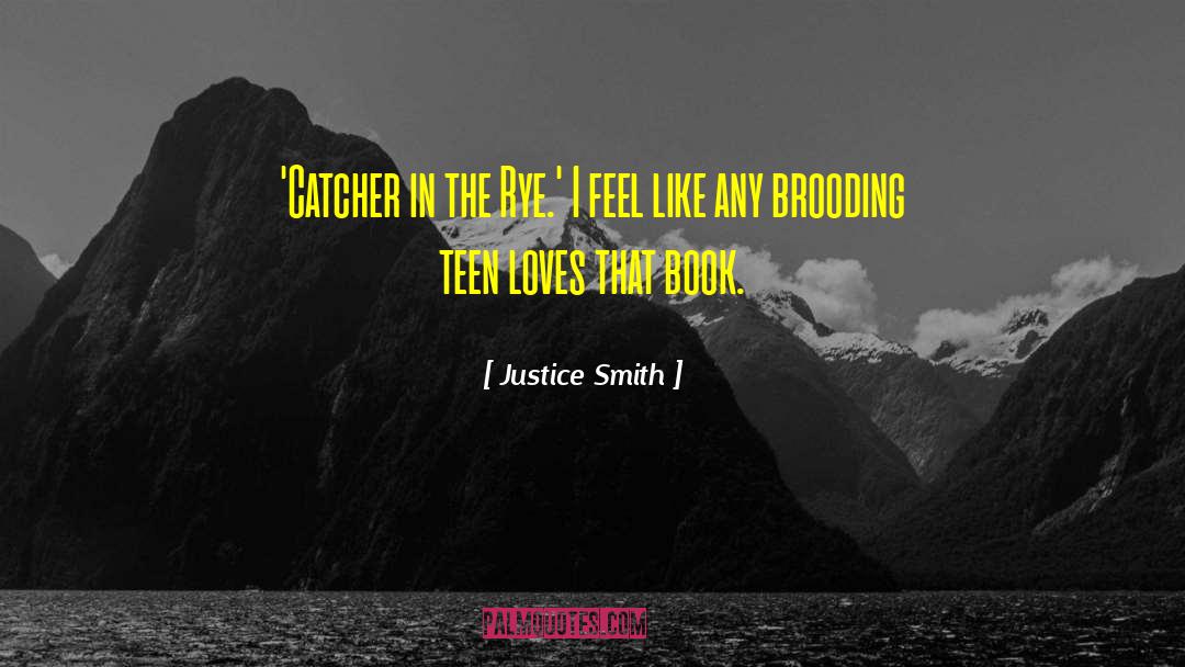 Jerome David Salinger Catcher In The Rye quotes by Justice Smith