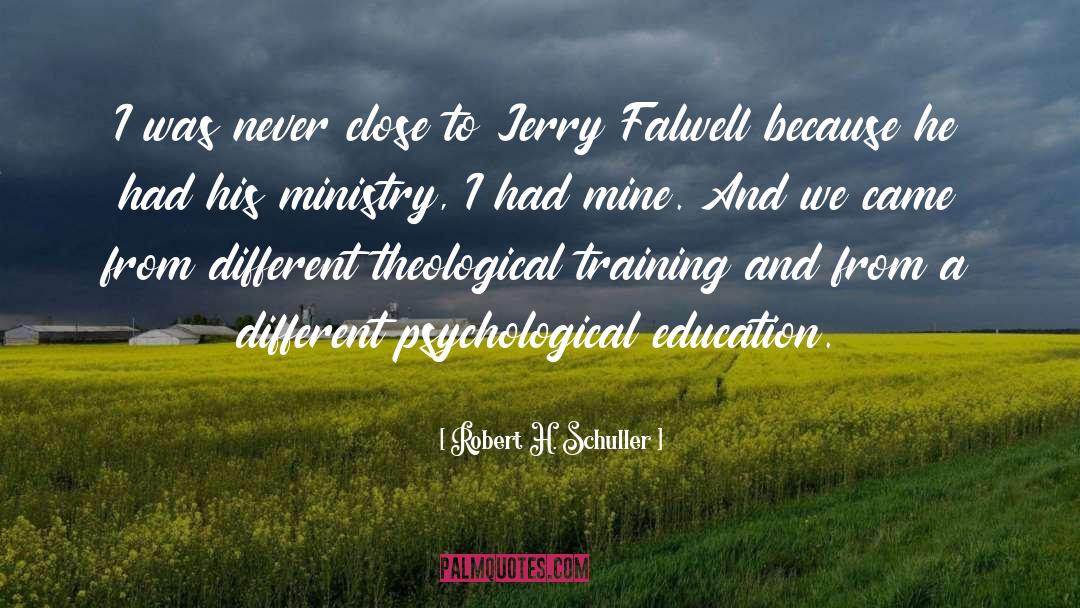 Jerry Falwell quotes by Robert H. Schuller