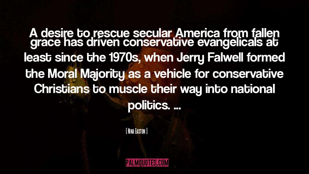 Jerry Falwell quotes by Nina Easton