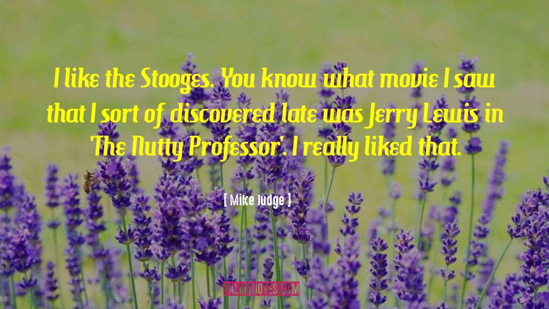 Jerry Lewis quotes by Mike Judge