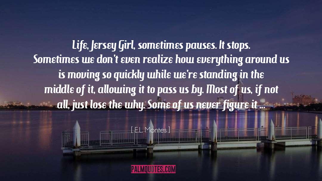 Jersey Girl quotes by E.L. Montes