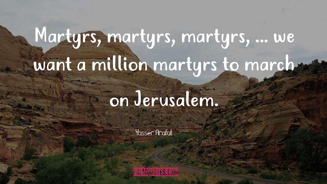 Jerusalem quotes by Yasser Arafat