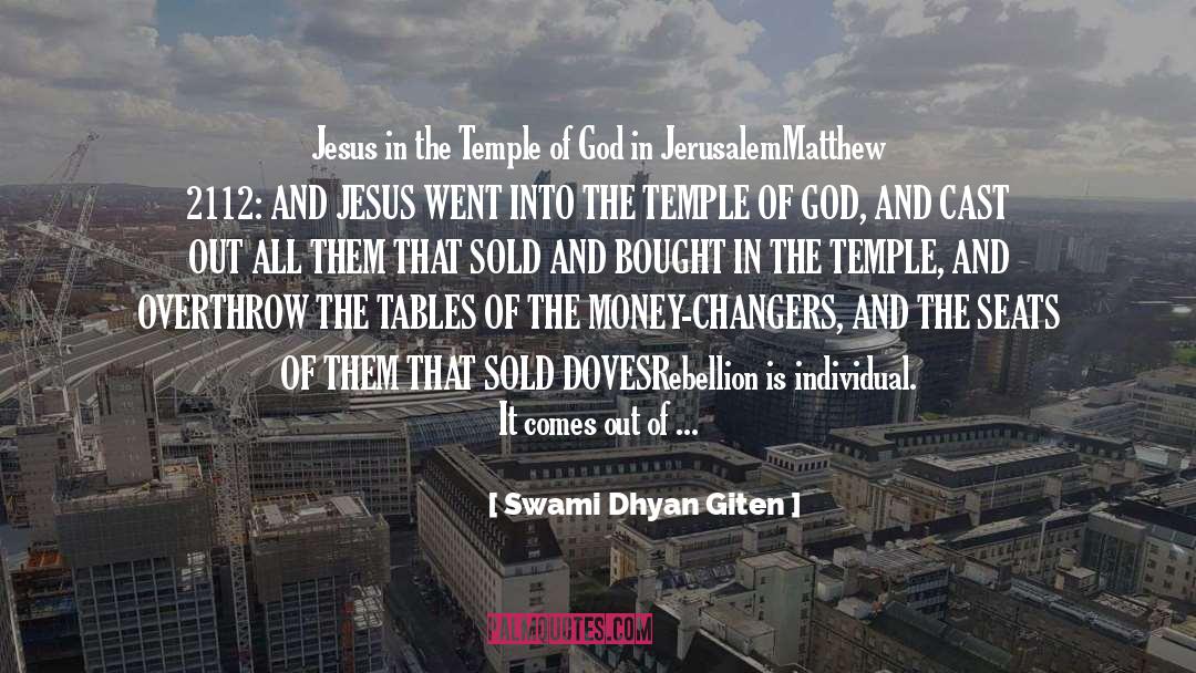 Jerusalem quotes by Swami Dhyan Giten