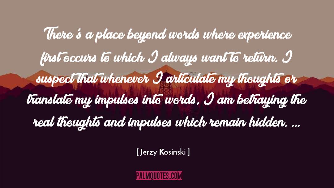 Jerzy Kosinski quotes by Jerzy Kosinski