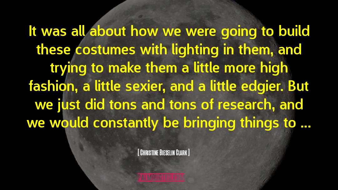 Jesco Lighting quotes by Christine Bieselin Clark
