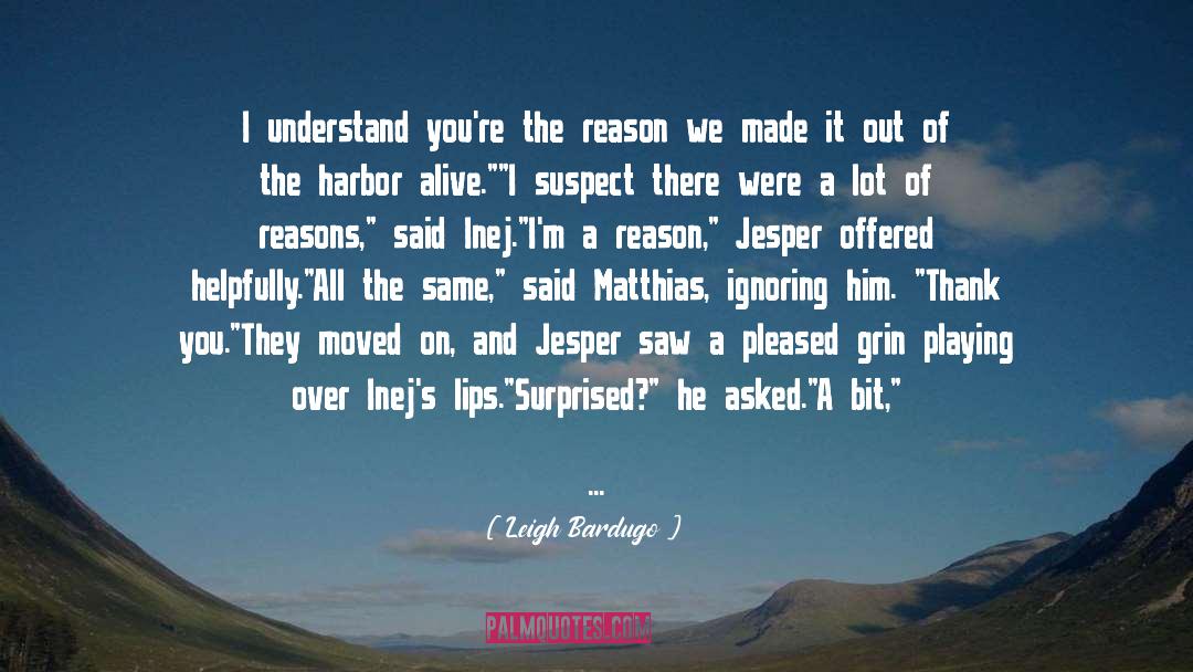 Jesper Fahey quotes by Leigh Bardugo