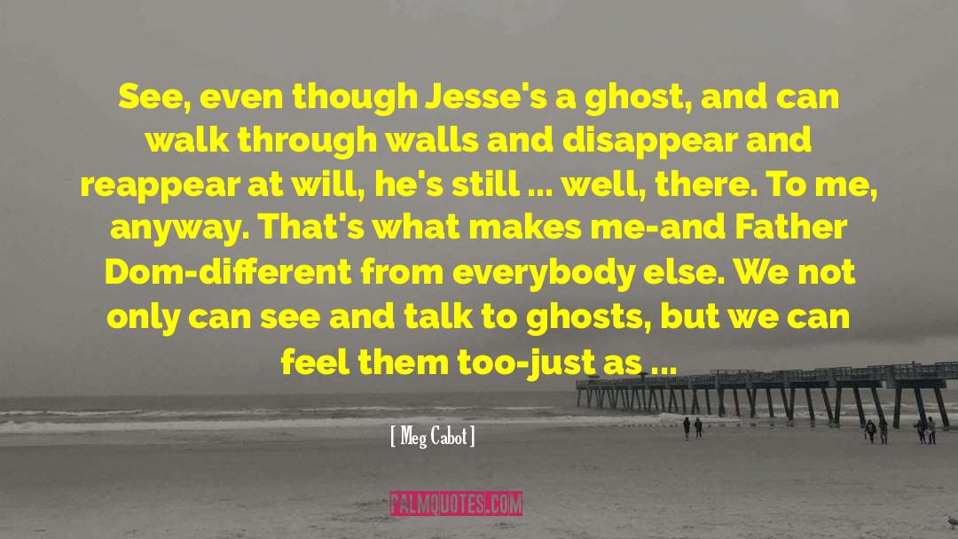 Jesse De Silva quotes by Meg Cabot