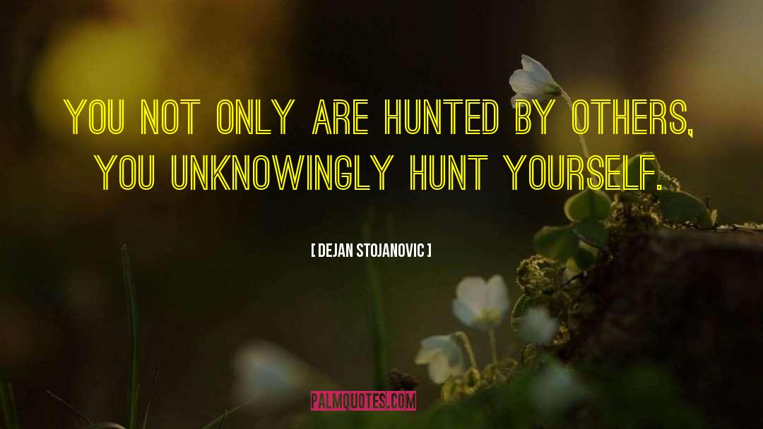 Jesse Hunt quotes by Dejan Stojanovic