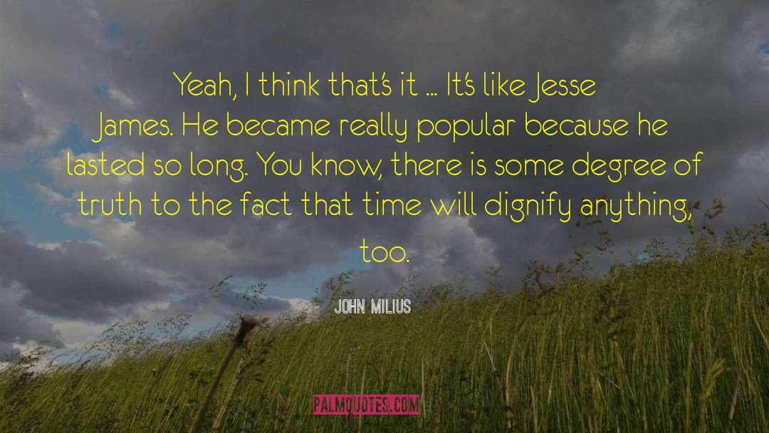 Jesse James quotes by John Milius