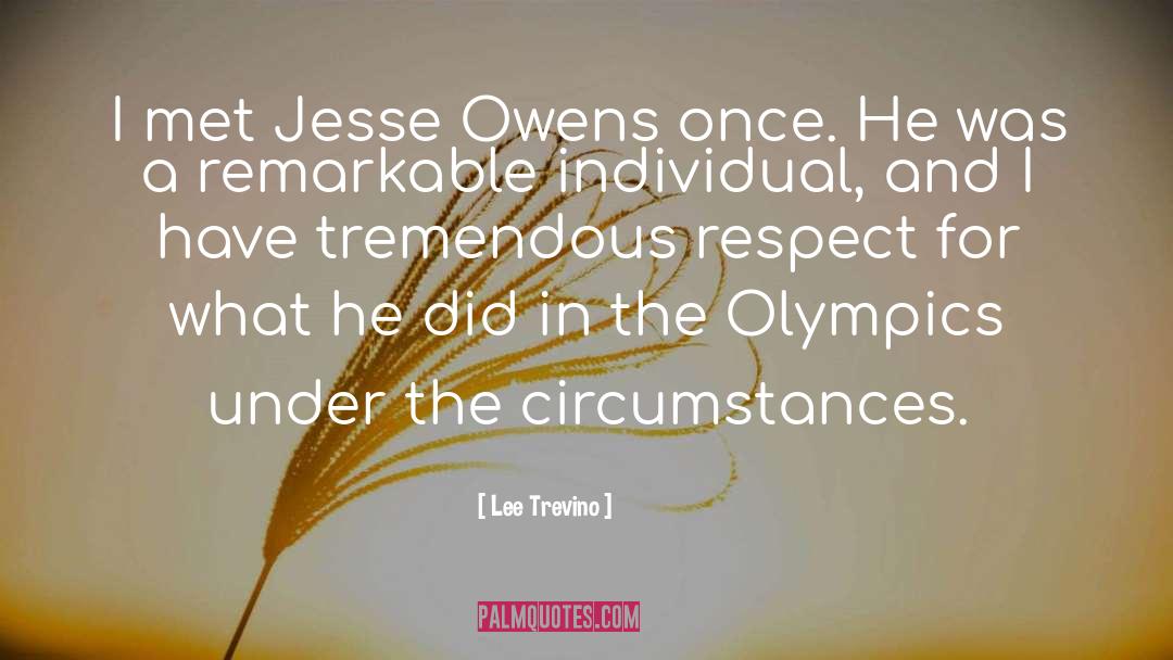 Jesse Owens quotes by Lee Trevino