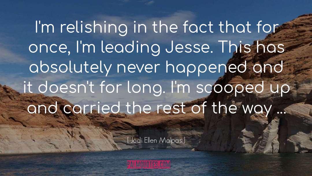 Jesse quotes by Jodi Ellen Malpas