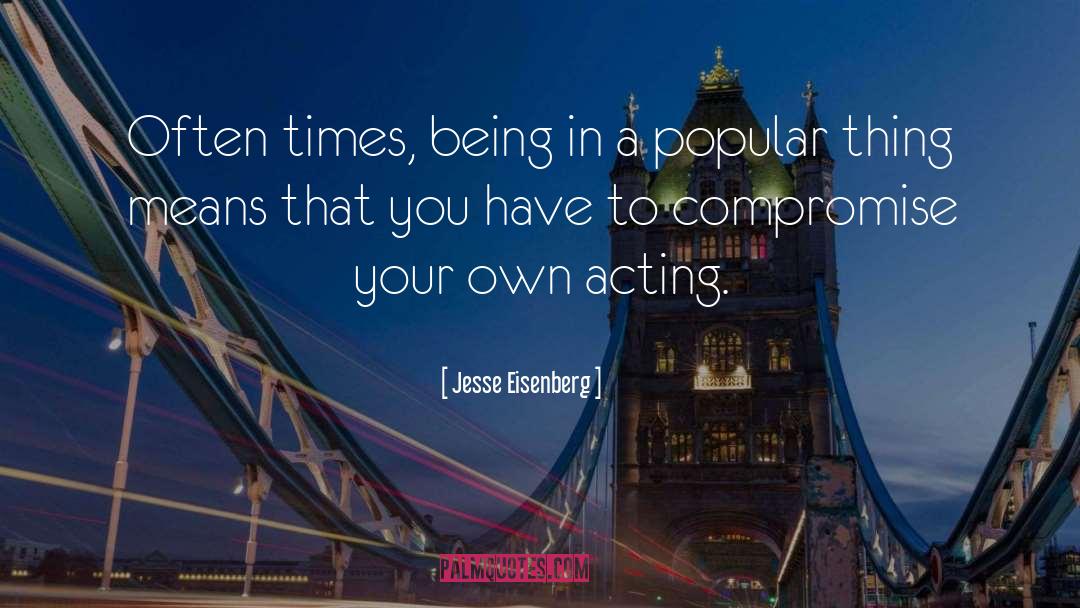 Jesse quotes by Jesse Eisenberg