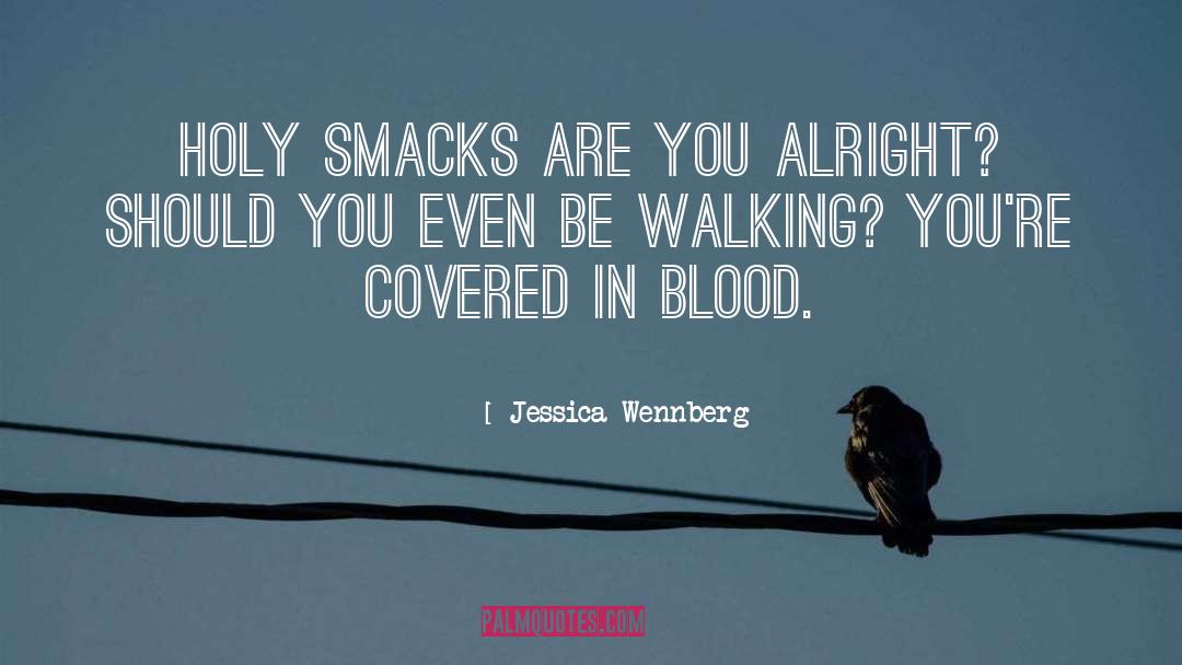 Jessica quotes by Jessica Wennberg