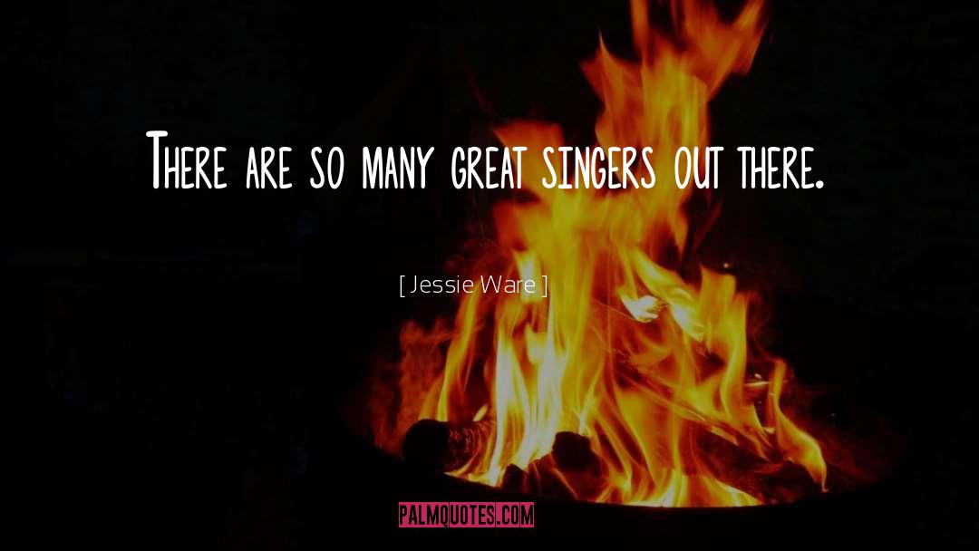 Jessie quotes by Jessie Ware