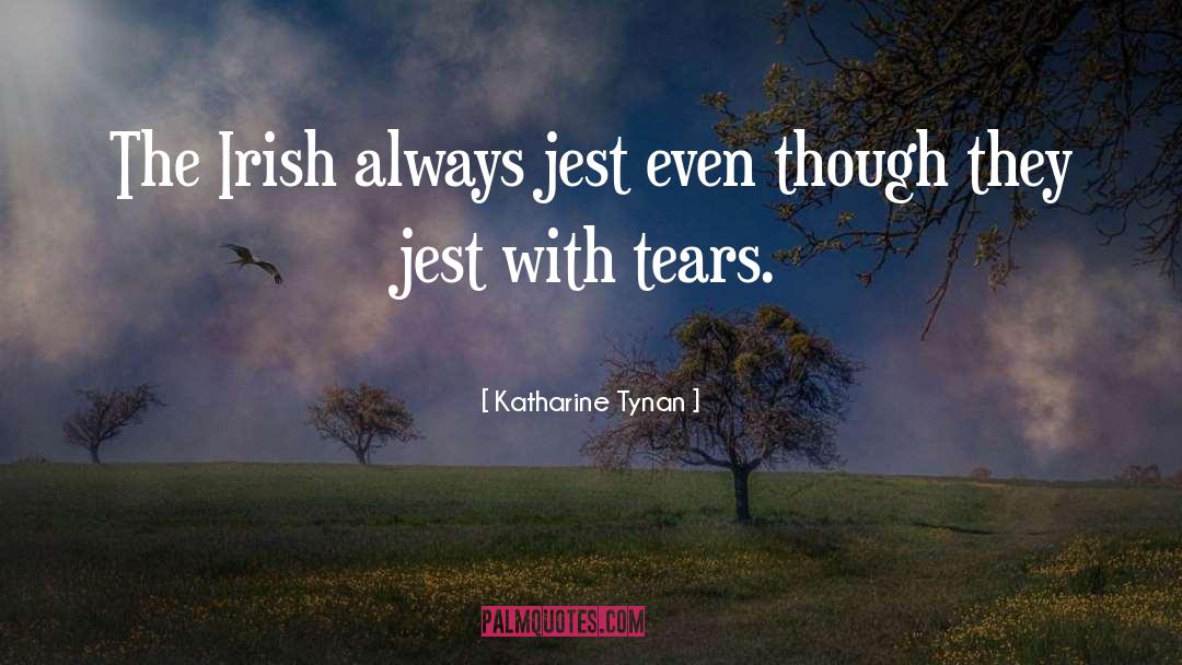 Jest quotes by Katharine Tynan