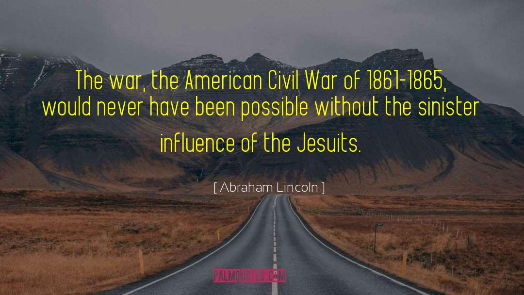 Jesuit quotes by Abraham Lincoln