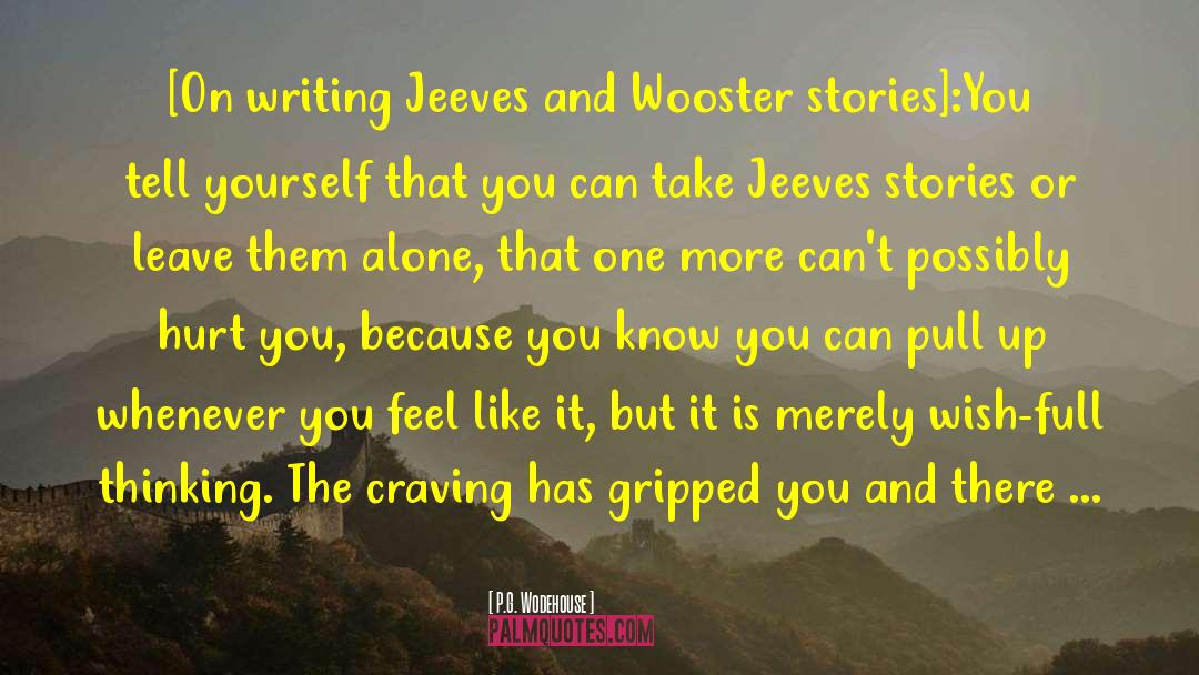 Jesus Alone quotes by P.G. Wodehouse