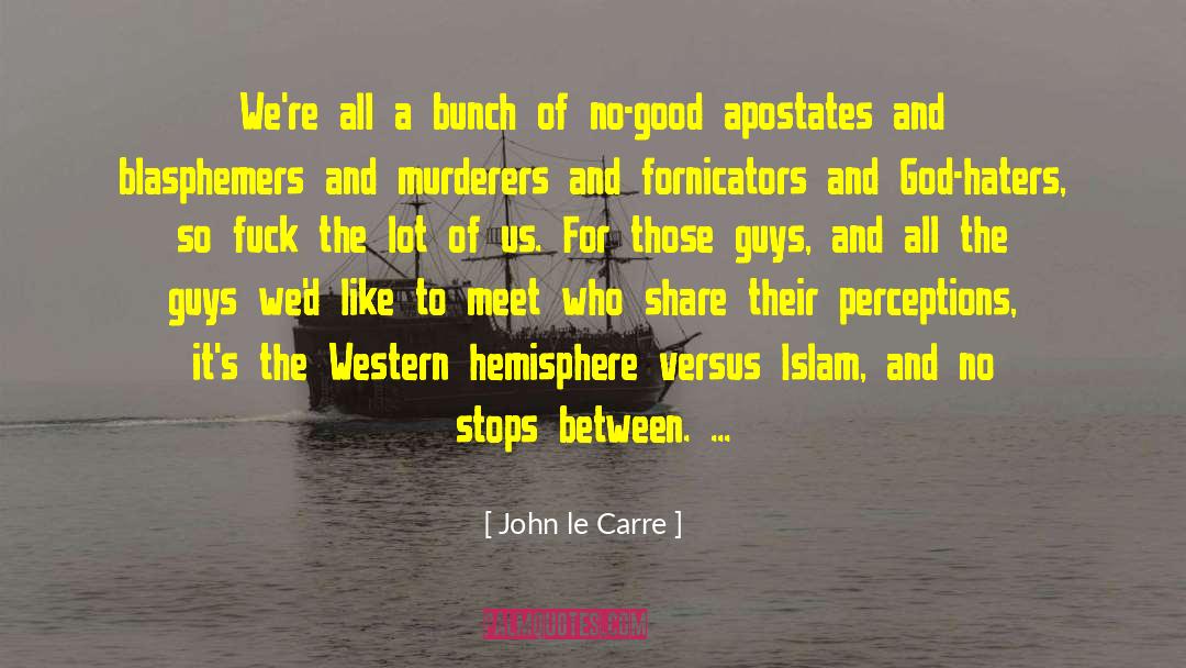 Jesus And God quotes by John Le Carre