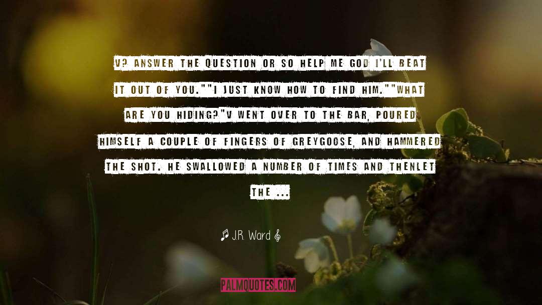Jesus And God quotes by J.R. Ward
