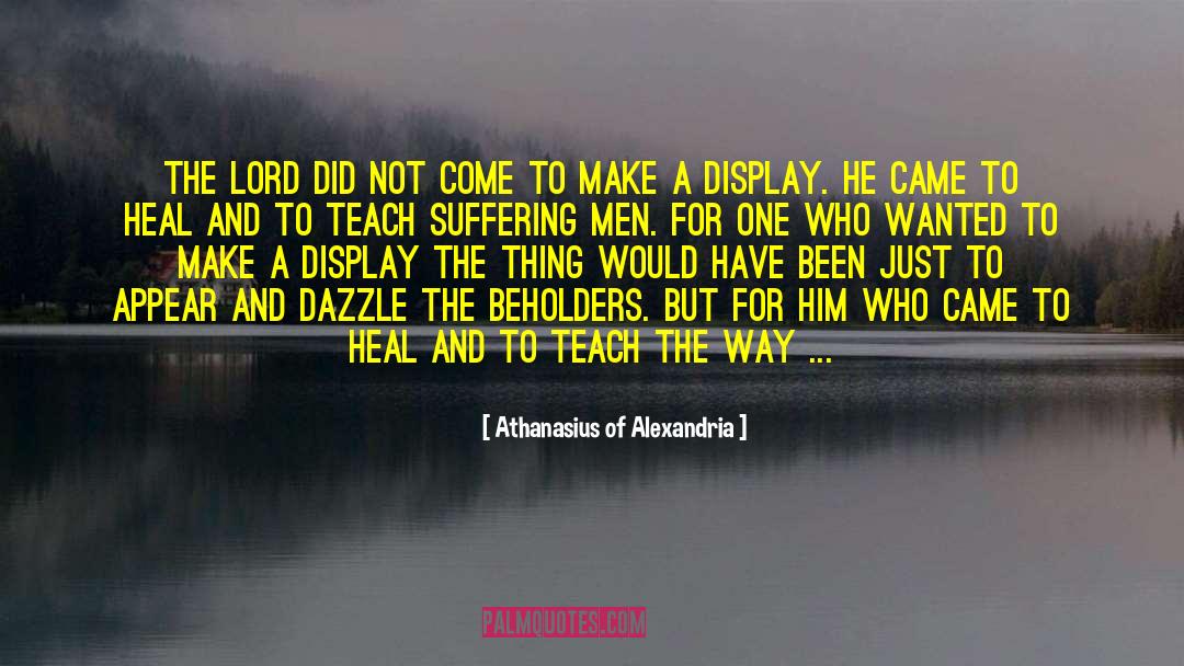 Jesus And The Weather quotes by Athanasius Of Alexandria