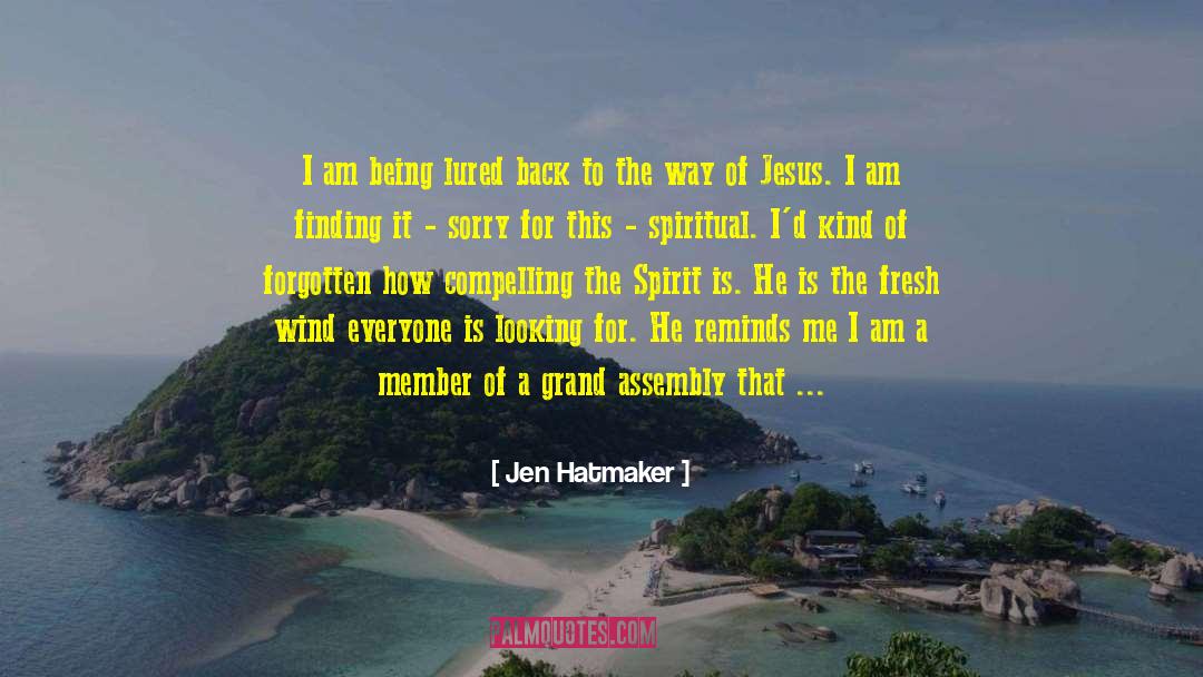 Jesus Best quotes by Jen Hatmaker