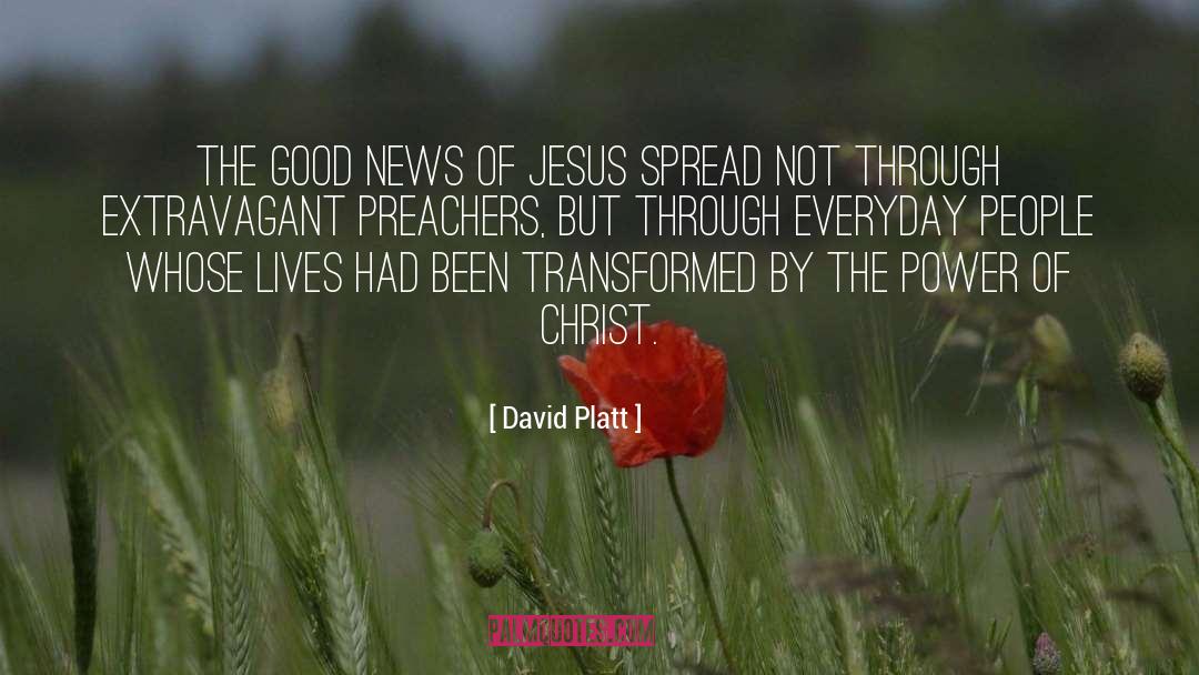 Jesus Christ Love quotes by David Platt
