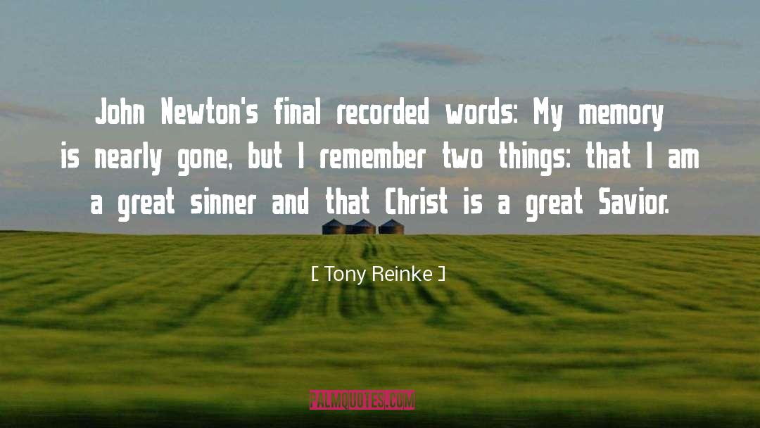 Jesus Christ My Savior quotes by Tony Reinke