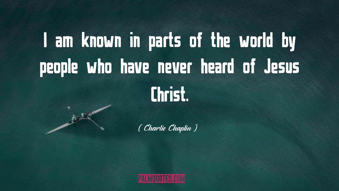 Jesus Christ quotes by Charlie Chaplin