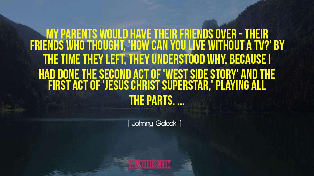 Jesus Christ Superstar quotes by Johnny Galecki