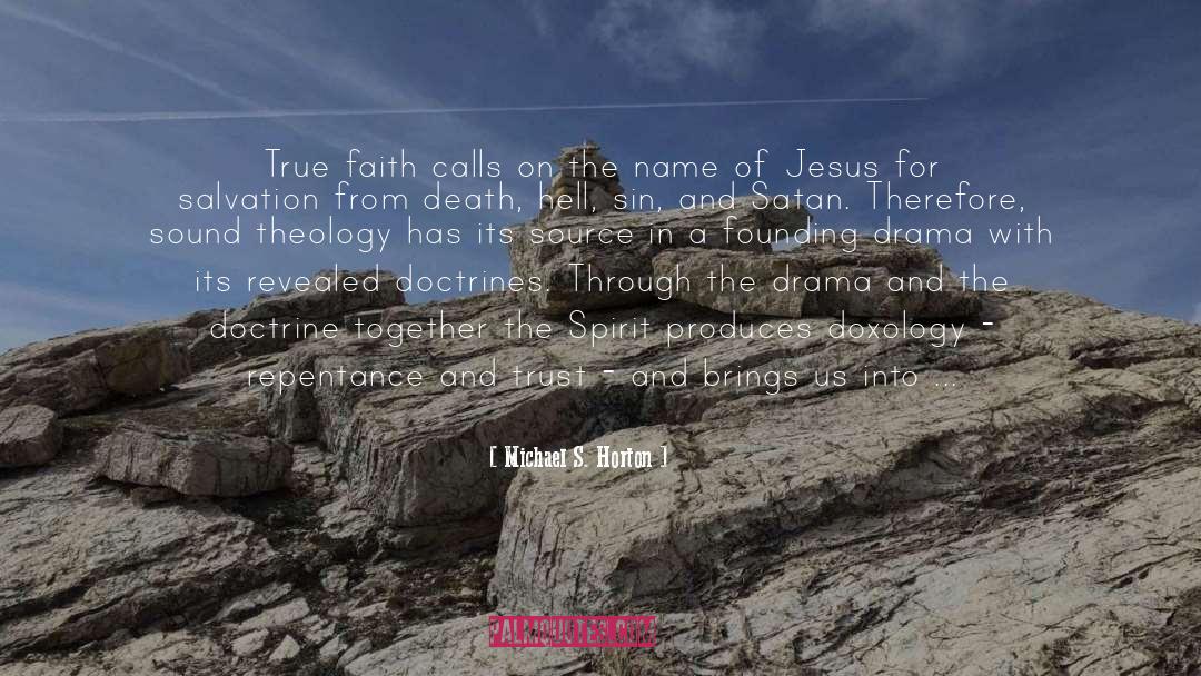 Jesus Chrsit quotes by Michael S. Horton